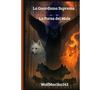 La Guardiana Suprema - La Forza Del Male