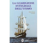 La guarigione integrale dell'uomo