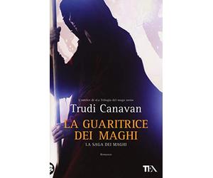 La guaritrice dei maghi. La saga dei maghi