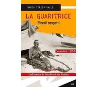 La guaritrice. Piccoli sospetti. Varazze 1955