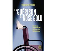 La guérison de Rose Gold