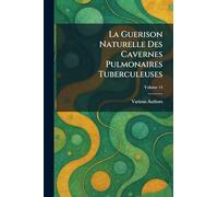 La Guerison Naturelle Des Cavernes Pulmonaires Tuberculeuses