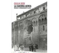 La guerra aerea. Modena e i bombardamenti alleati