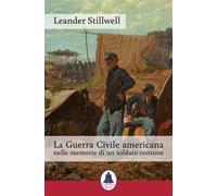 La Guerra Civile americana nelle memorie di un soldato comune