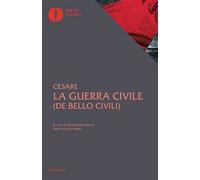 La guerra civile. Con testo latino a fronte