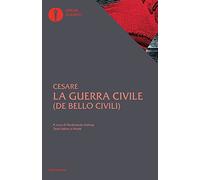 La guerra civile. Con testo latino a fronte
