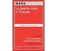 La guerra civile in Francia-La forma politica finalmente scoperta