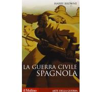 La guerra civile spagnola 1936-1939