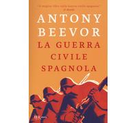 La guerra civile spagnola - Beevor Antony