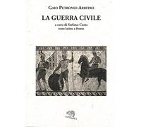 La guerra civile. Testo latino a fronte