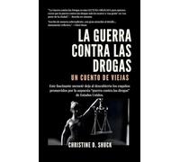 La Guerra Contra las Drogas
