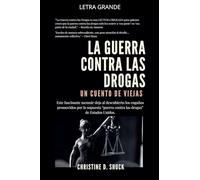 La Guerra Contra Las Drogas