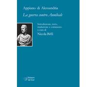 Libri Appiano di Alessandria - La Guerra Contro Annibale