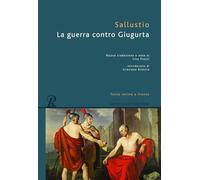 La guerra contro Giugurta. Testo latino a fronte