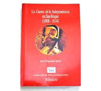 La Guerra de la Independencia en San Roque (1808-1814)