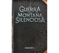 La Guerra de la Montaña Silenciosa