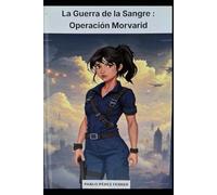 La Guerra de la Sangre: Operación Morvarid