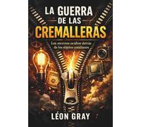 La guerra de las cremalleras: Las historias secretas detrás de los objetos cotidianos