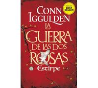 La guerra de las dos rosas : estirpe