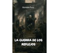 LA GUERRA DE LOS REFLEJOS