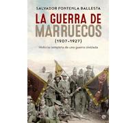La guerra de Marruecos, 1907¿1927 : historia completa de una guerra olvidada