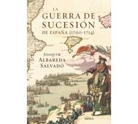La Guerra de Sucesión de España (1700-1714)