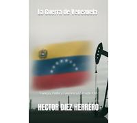 La Guerra de Venezuela: Energia, Poder y Conciencia del siglo XXI