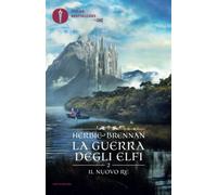 La guerra degli elfi - 2. Il nuovo re