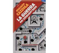 La guerra dei cinquant’anni. Storia delle riforme e controriforme del sistema pensionistico