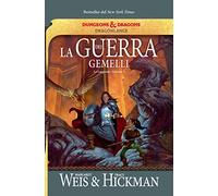 La guerra dei gemelli. Le leggende di DragonLance. Vol. 2