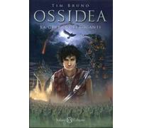 La guerra dei giganti. Ossidea. Vol. 2