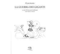 La guerra dei giganti. Testo latino a fronte