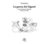 La guerra dei giganti. Testo latino a fronte
