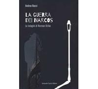 La guerra dei narcos. Le indagini di Norman Strike