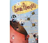 La guerra dei pidocchi. Ediz. a colori