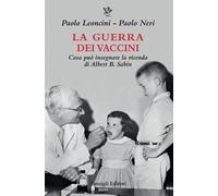 La guerra dei vaccini. Cosa può insegnare la vicenda di Albert B.