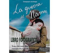LA GUERRA DEL NANNI: LIBRO FOTOGRAFICO