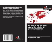 La guerra del Pacifico: storia dei crimini di guerra giapponesi