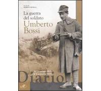 La guerra del soldato Umberto Bossi