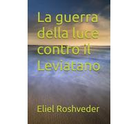 La guerra della luce contro il Leviatano: 5