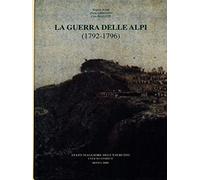 La guerra delle Alpi (1792-1796)