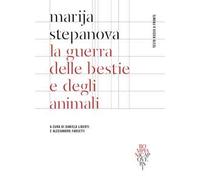 La guerra delle belve e degli animali. Testo russo a fronte