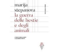 La guerra delle belve e degli animali. Testo russo a fronte
