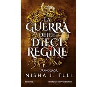 La guerra delle dieci regine. Urano saga
