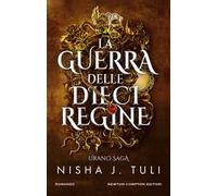 La guerra delle dieci regine. Urano saga