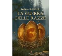 La guerra delle razze - 2026 - Il Ciliegio (Pegaso)