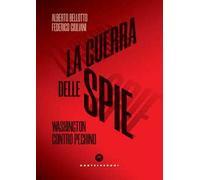La guerra delle spie. Washington contro Pechino