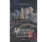 La guerra delle talpe. I demoni di fuoco. Vol. 1