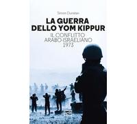 Libri Simon Dunstan - La Guerra Dello Yom Kippur. Il Conflitto Arabo-Israeliano