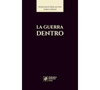 LA GUERRA DENTRO